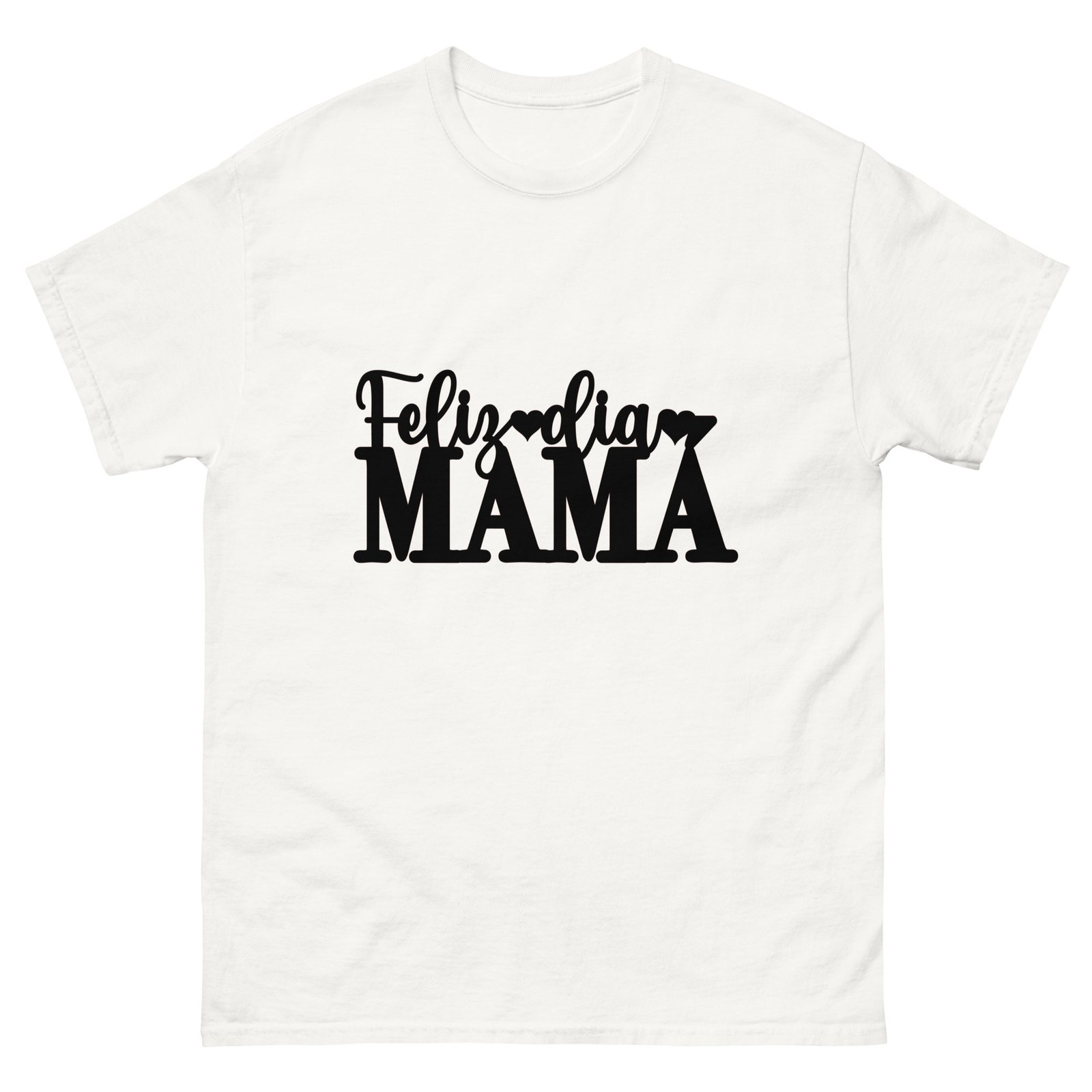 camiseta clásica unisex feliz dia mamá