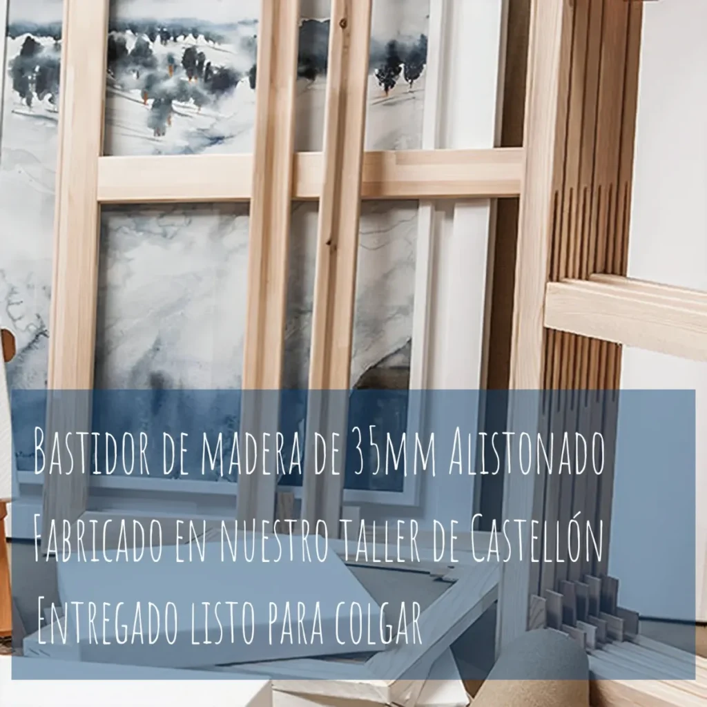 Bastidor de madera alistonado de 35 mm, montado en nuestro taller de Castellón